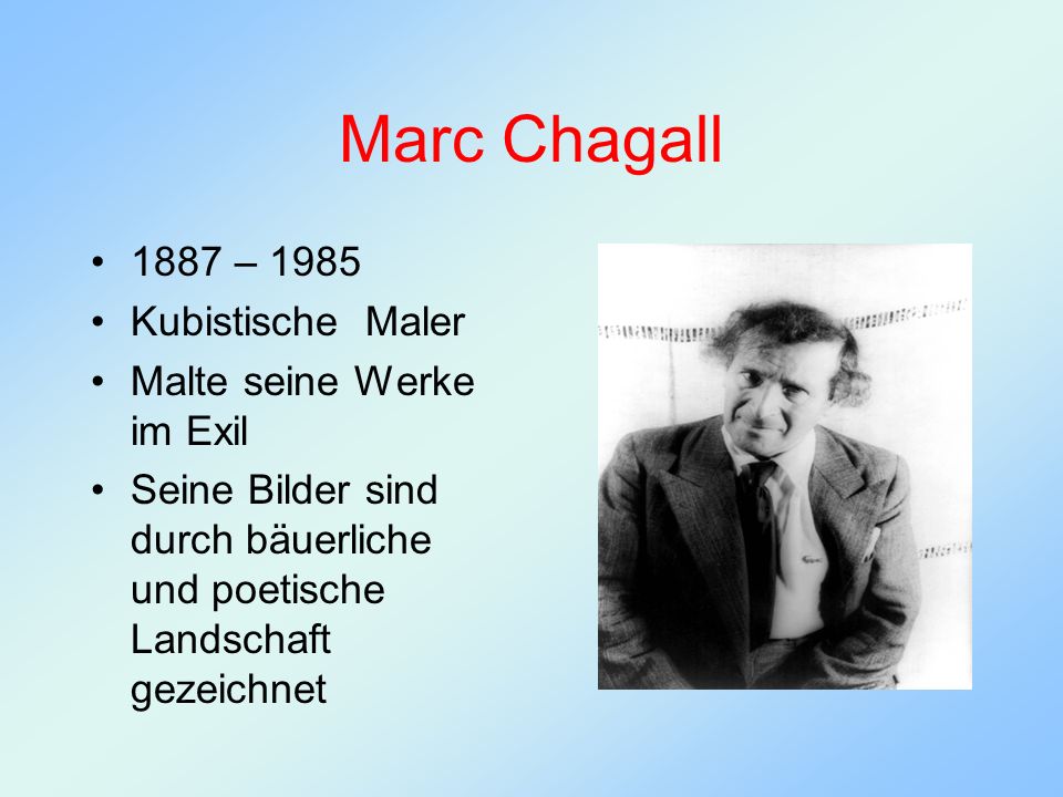 Marc Chagall 1887 – 1985 Kubistische Maler Malte seine Werke im Exil