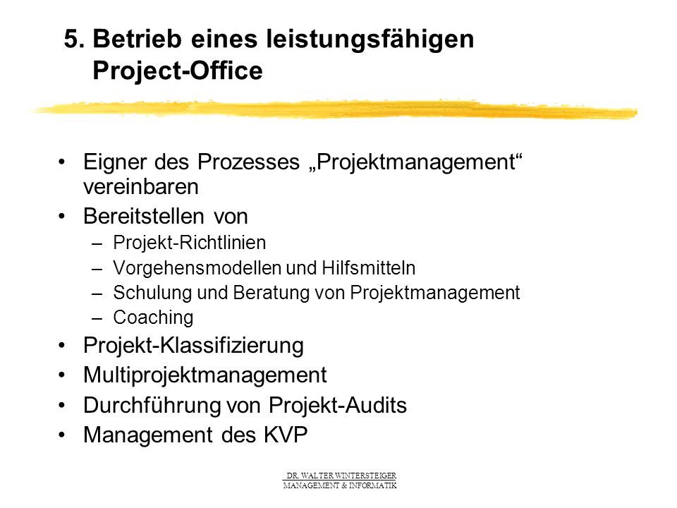 5. Betrieb eines leistungsfähigen Project-Office