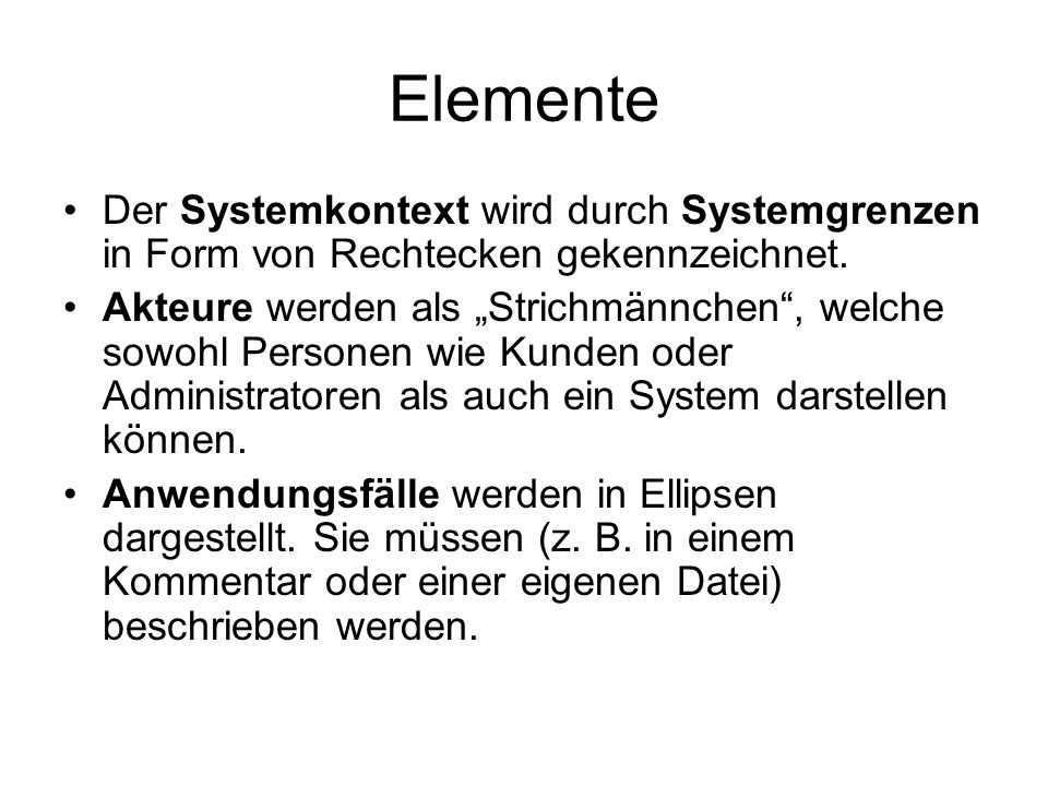 Elemente Der Systemkontext wird durch Systemgrenzen in Form von Rechtecken gekennzeichnet.