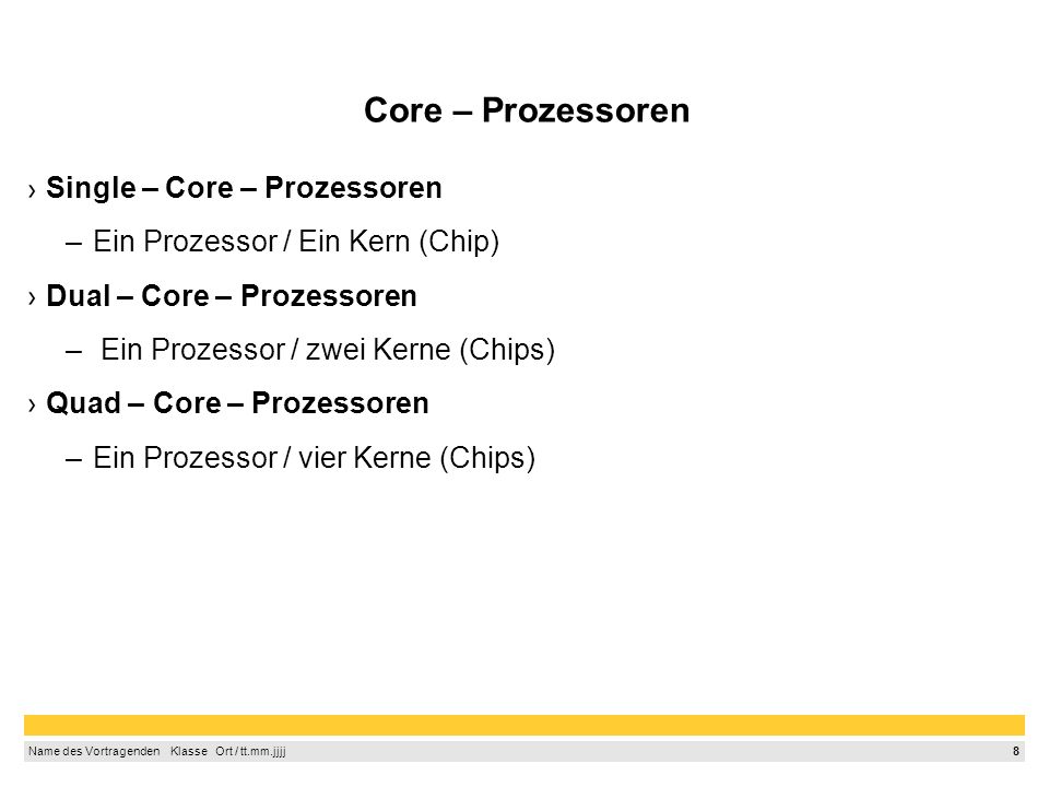 Core – Prozessoren Single – Core – Prozessoren