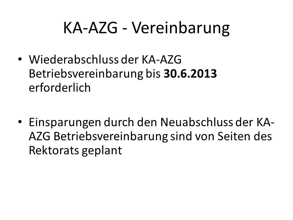 KA-AZG - Vereinbarung Wiederabschluss der KA-AZG Betriebsvereinbarung bis erforderlich.