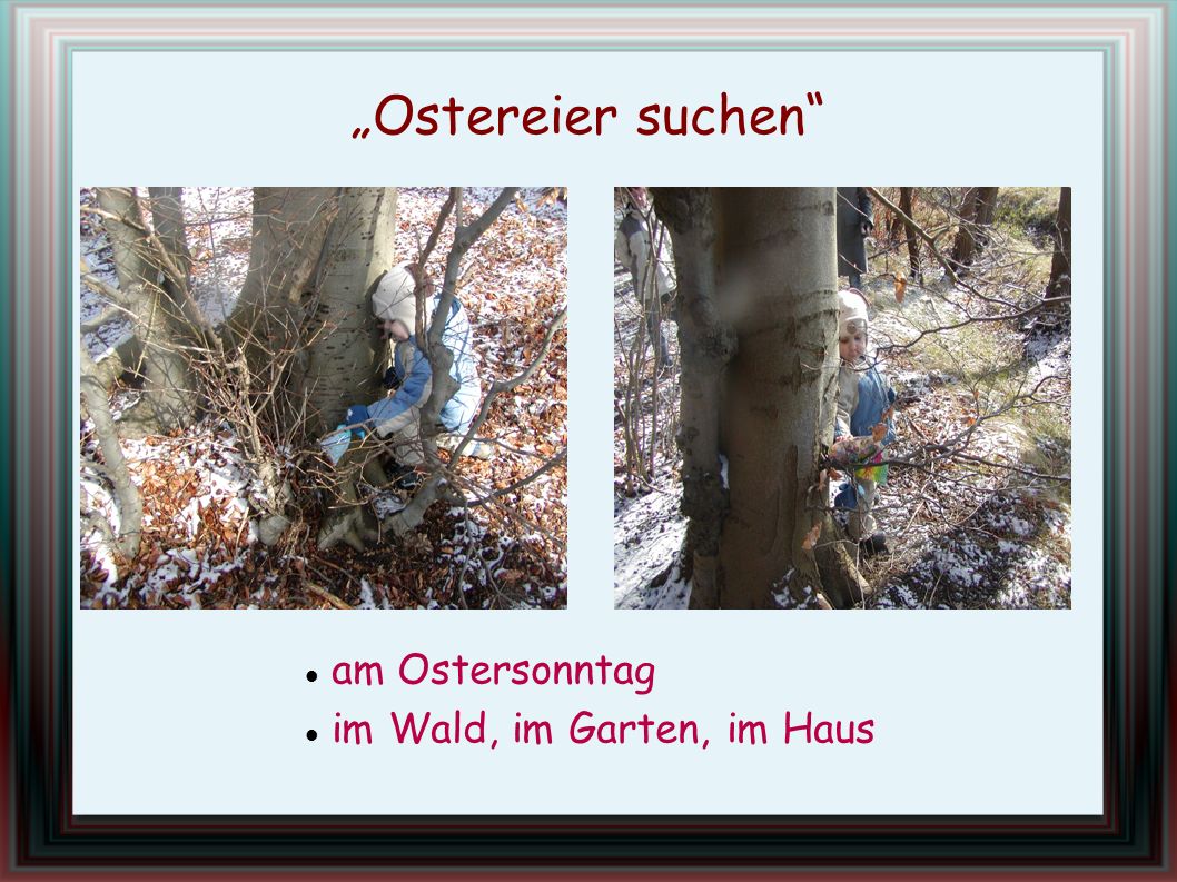 „Ostereier suchen am Ostersonntag im Wald, im Garten, im Haus