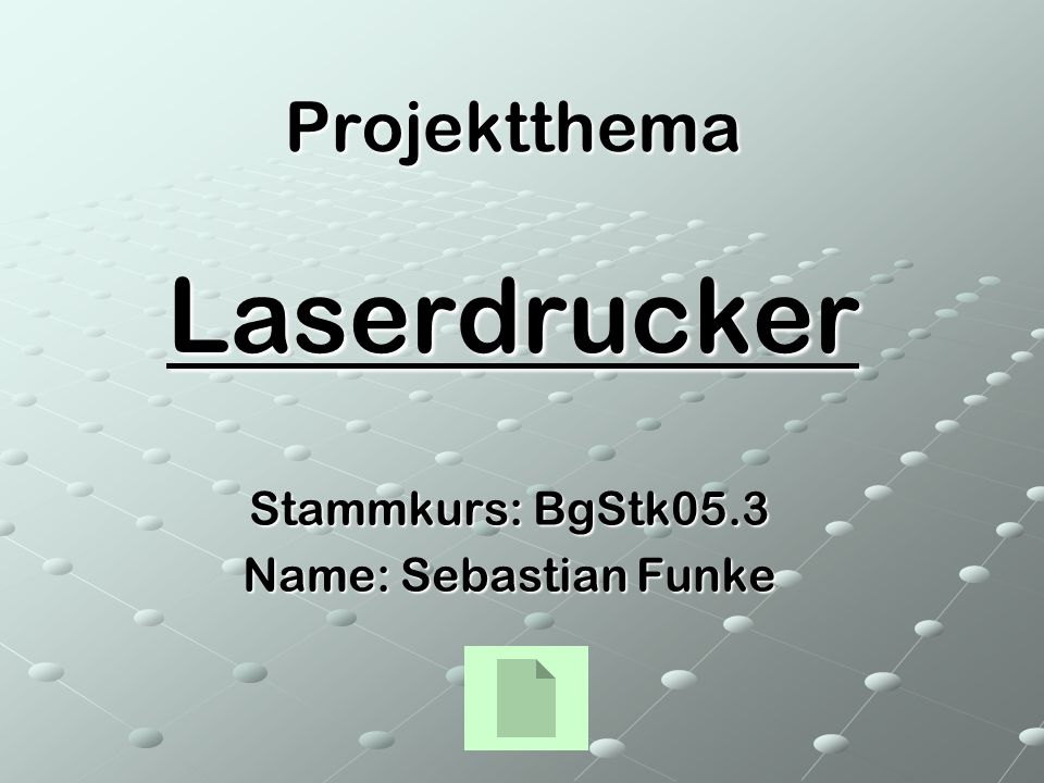 Projektthema Laserdrucker