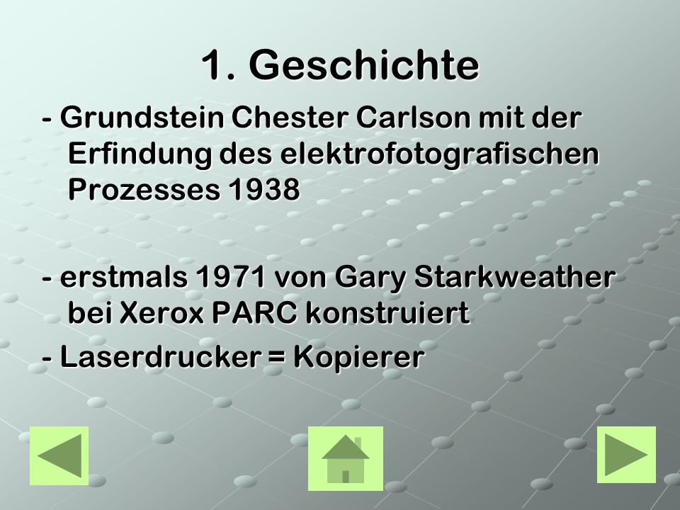 1. Geschichte - Grundstein Chester Carlson mit der Erfindung des elektrofotografischen Prozesses