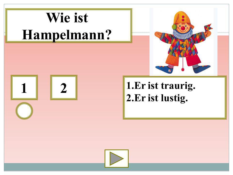 Wie ist er. Хампельман схема. Немецкий язык Hampelmann. Wie ist er картинки. Die ist lustig схема по немецкому.