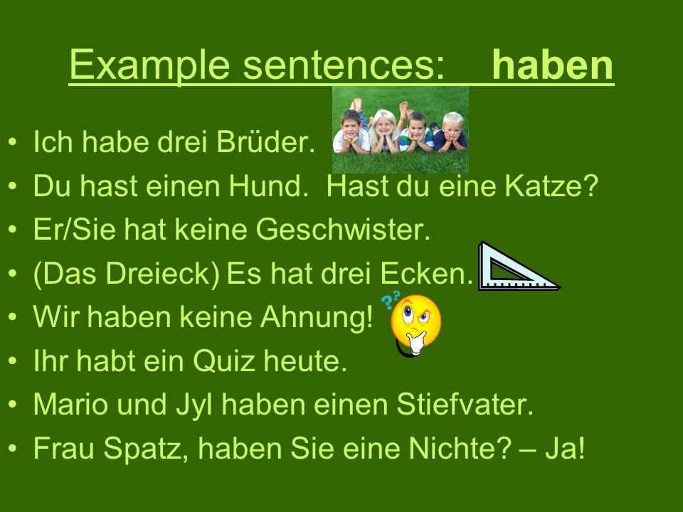 Example sentences: haben