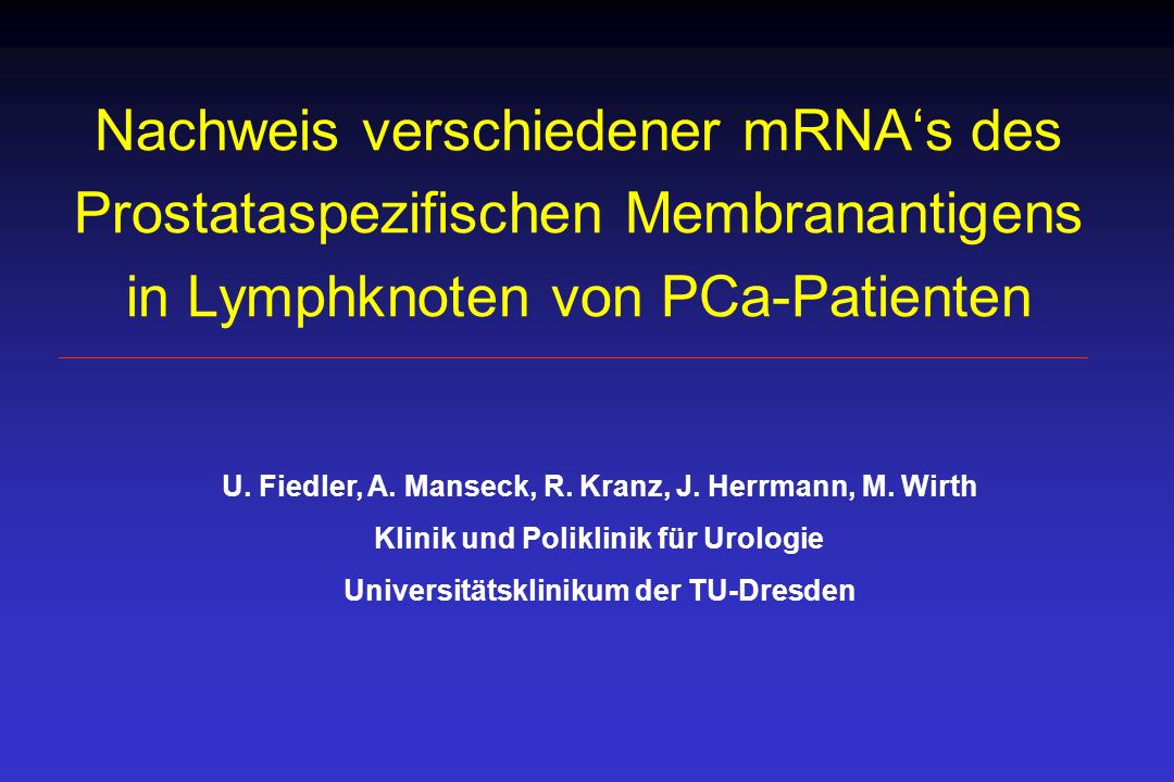 Nachweis verschiedener mRNA‘s des Prostataspezifischen Membranantigens in Lymphknoten von PCa-Patienten