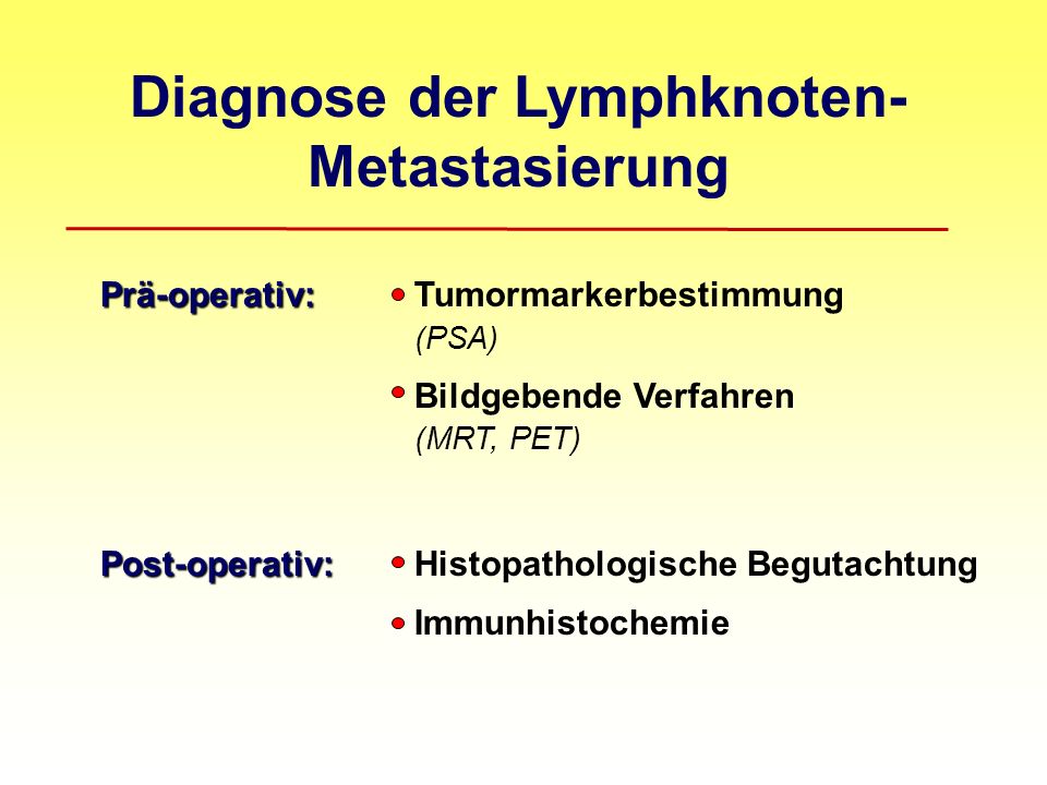 Diagnose der Lymphknoten- Metastasierung