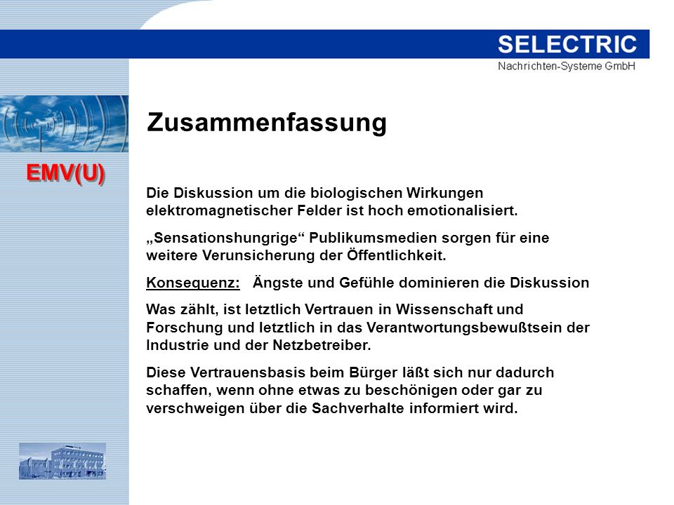 Zusammenfassung Die Diskussion um die biologischen Wirkungen elektromagnetischer Felder ist hoch emotionalisiert.