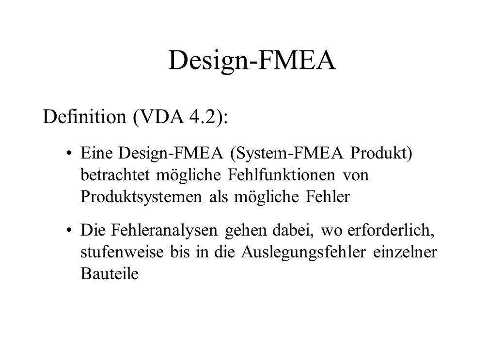 Design-FMEA Definition (VDA 4.2):