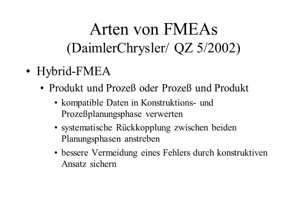 Arten von FMEAs (DaimlerChrysler/ QZ 5/2002)