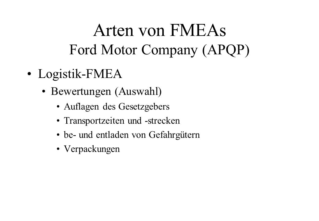 Arten von FMEAs Ford Motor Company (APQP)