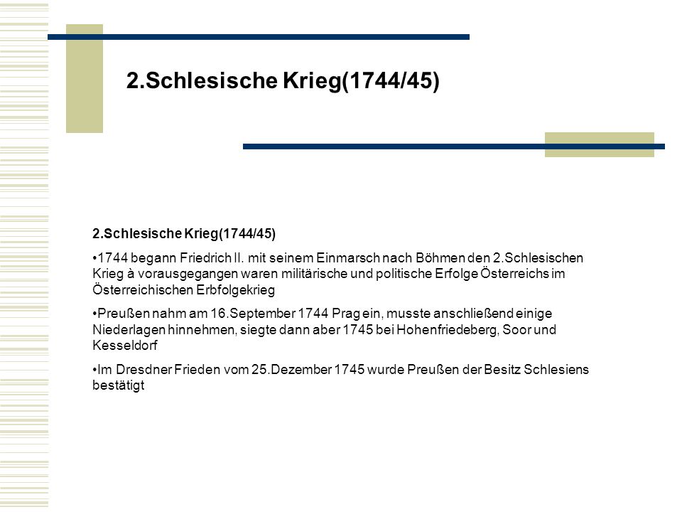2.Schlesische Krieg(1744/45) 2.Schlesische Krieg(1744/45)