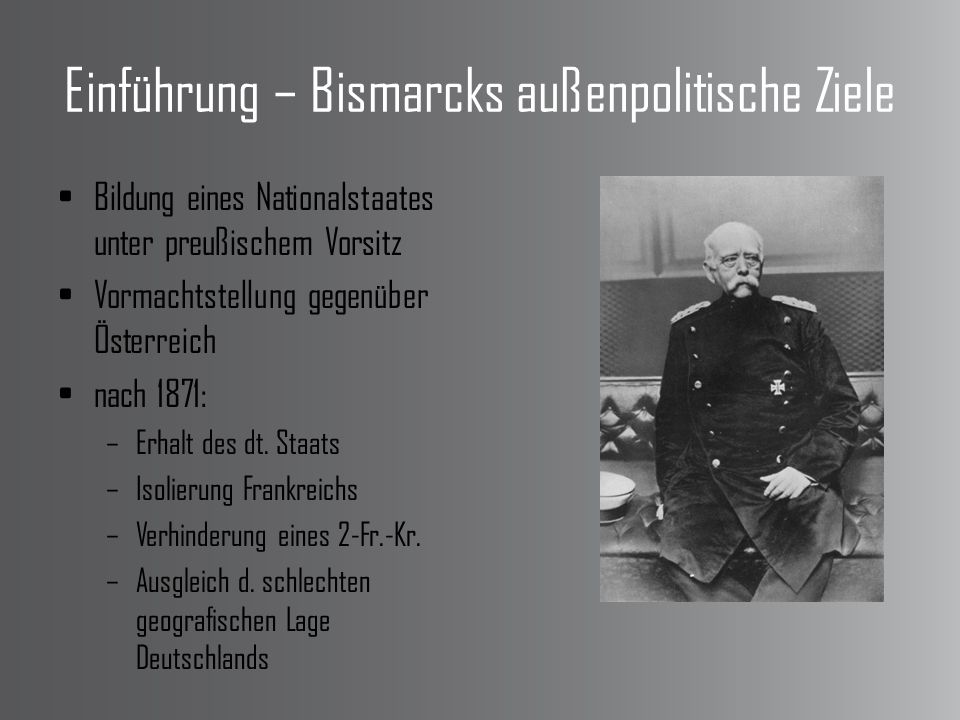 Einführung – Bismarcks außenpolitische Ziele