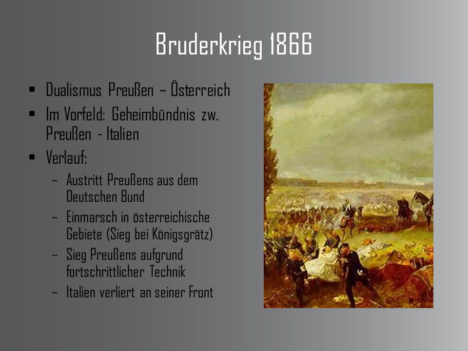 Bruderkrieg 1866 Dualismus Preußen – Österreich