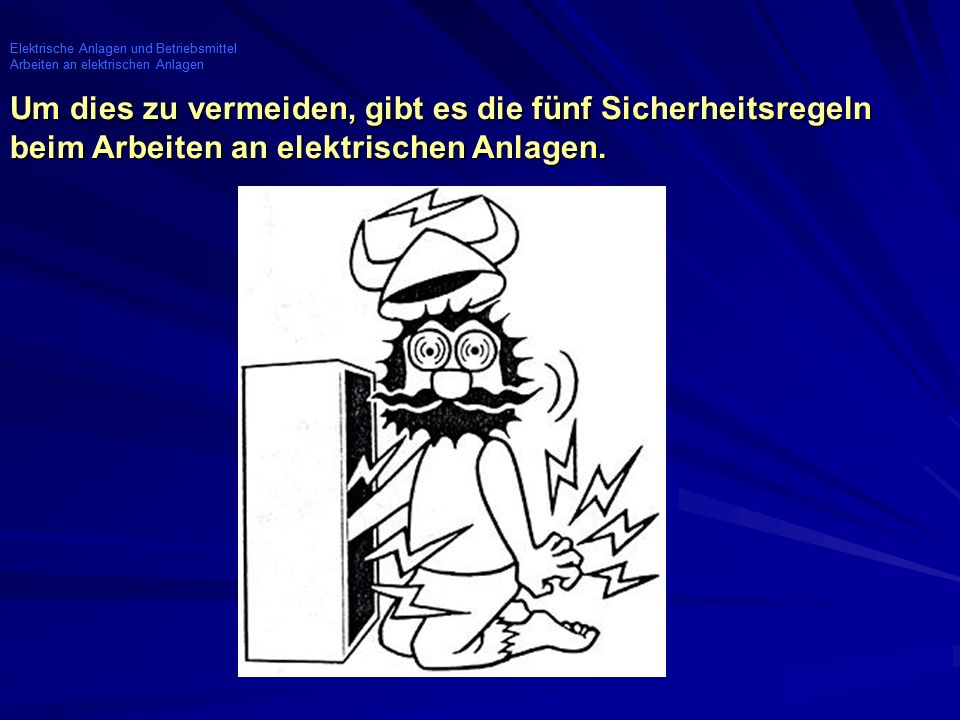 Elektrische Anlagen und Betriebsmittel