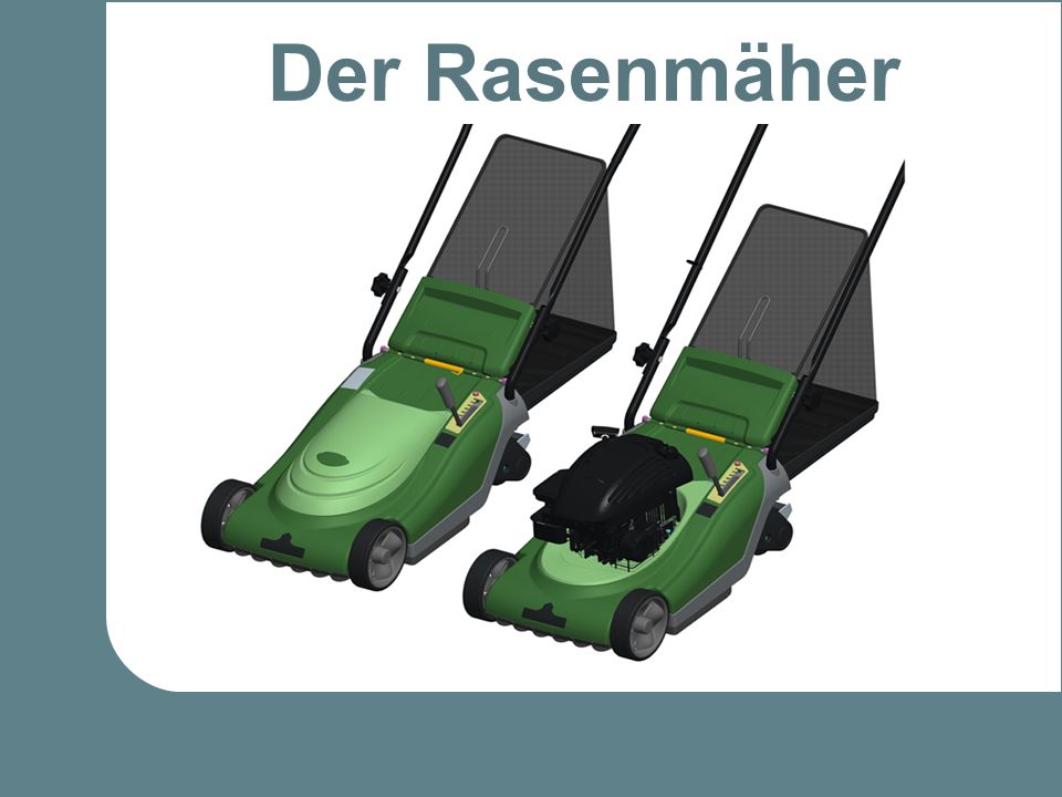 Der Rasenmäher