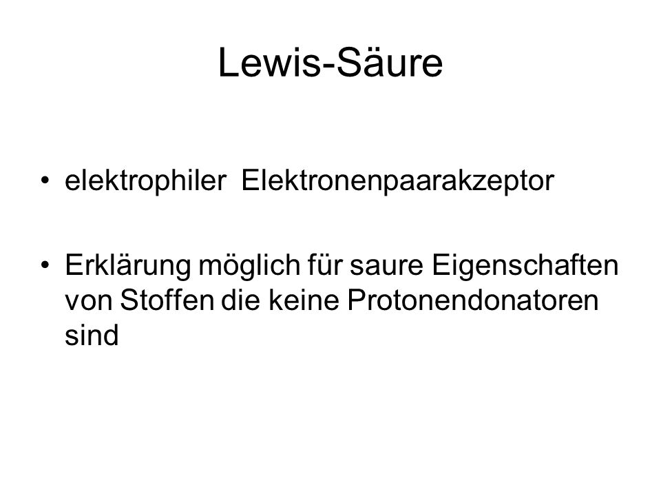 Lewis-Säure elektrophiler Elektronenpaarakzeptor
