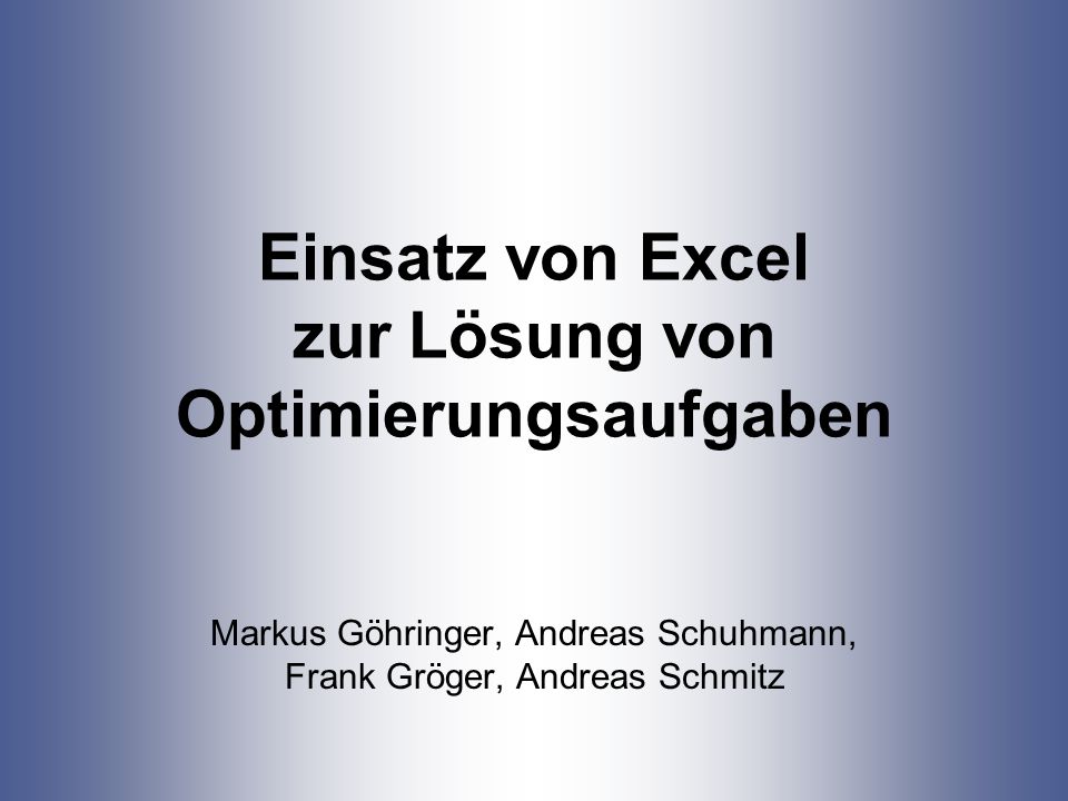 Einsatz von Excel zur Lösung von Optimierungsaufgaben