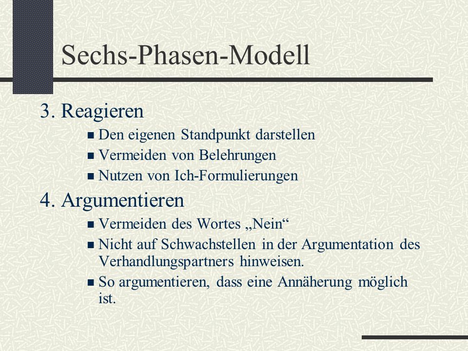 Sechs-Phasen-Modell 3. Reagieren 4. Argumentieren