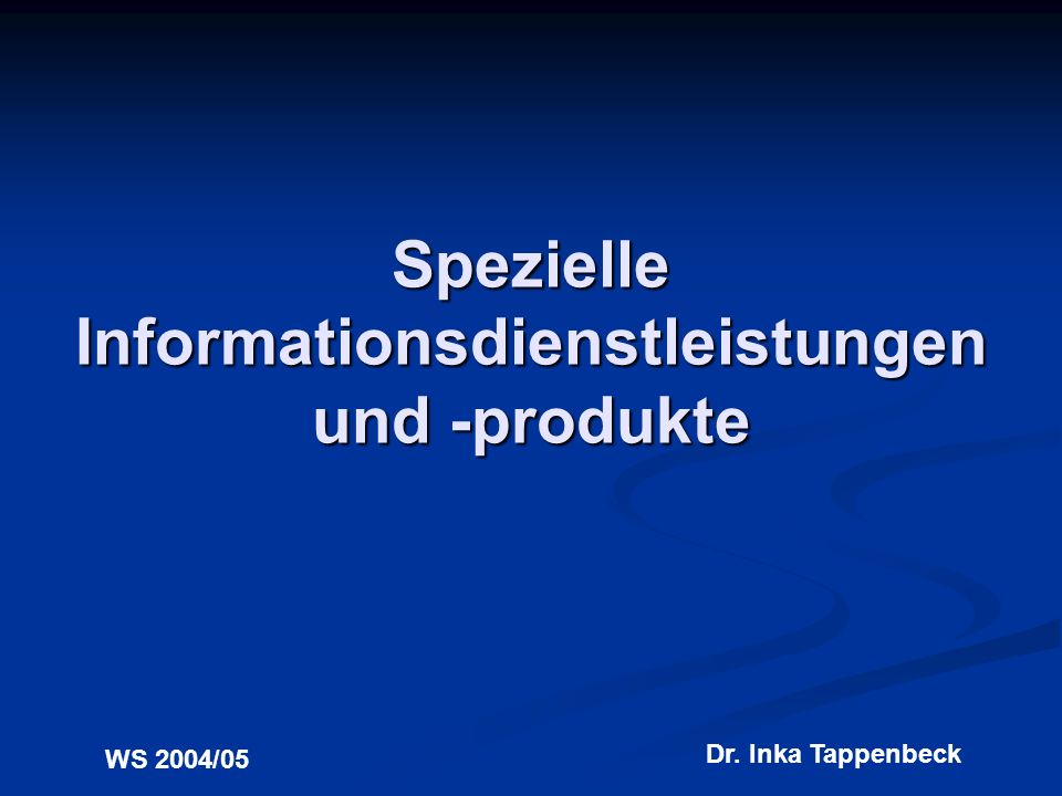 Spezielle Informationsdienstleistungen und -produkte