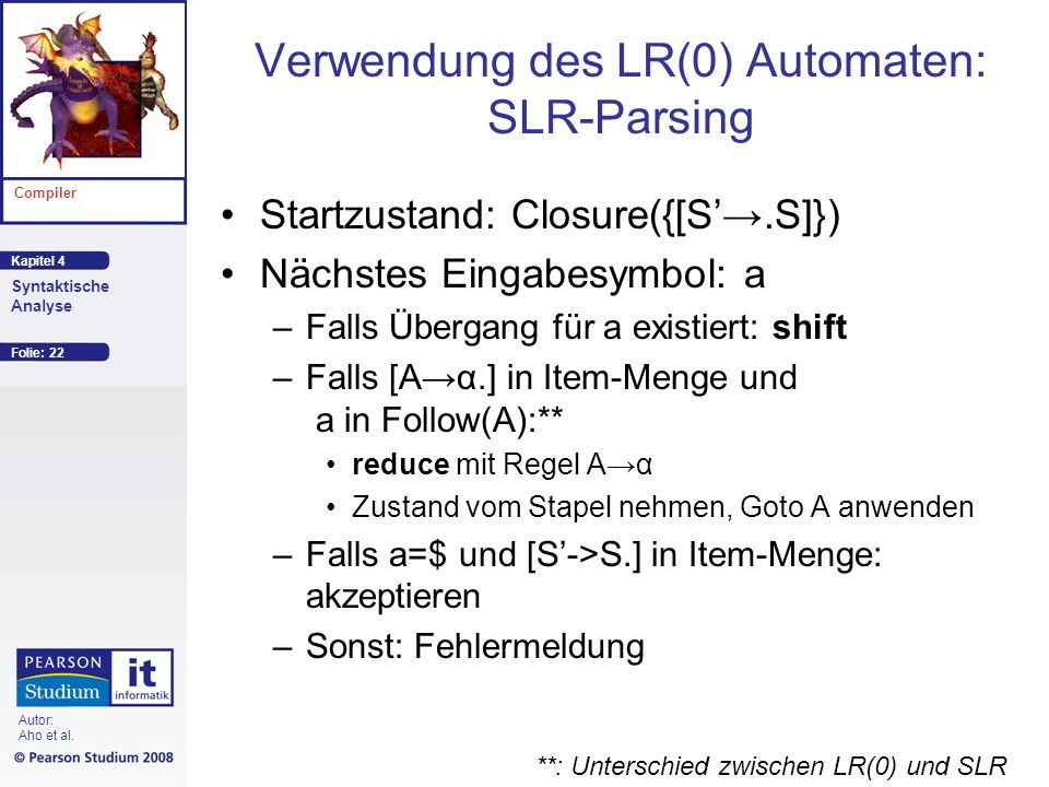 Verwendung des LR(0) Automaten: SLR-Parsing