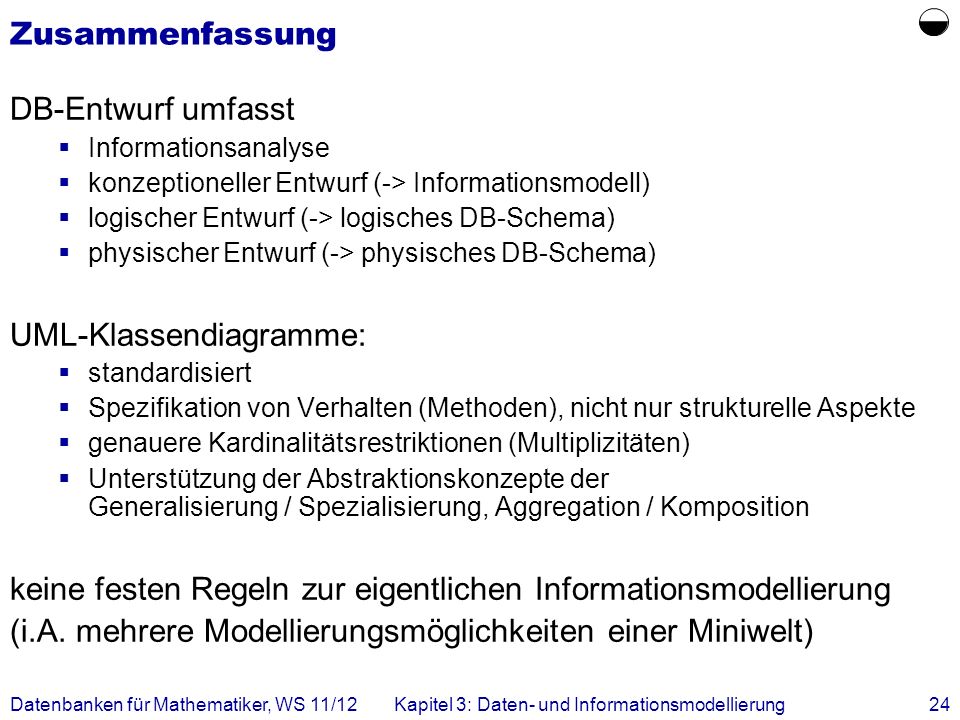  Zusammenfassung DB-Entwurf umfasst UML-Klassendiagramme: