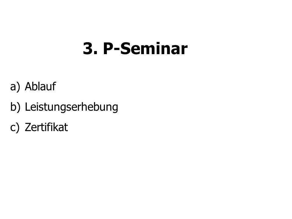 3. P-Seminar Ablauf Leistungserhebung Zertifikat