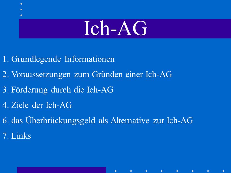 Ich-AG 1. Grundlegende Informationen