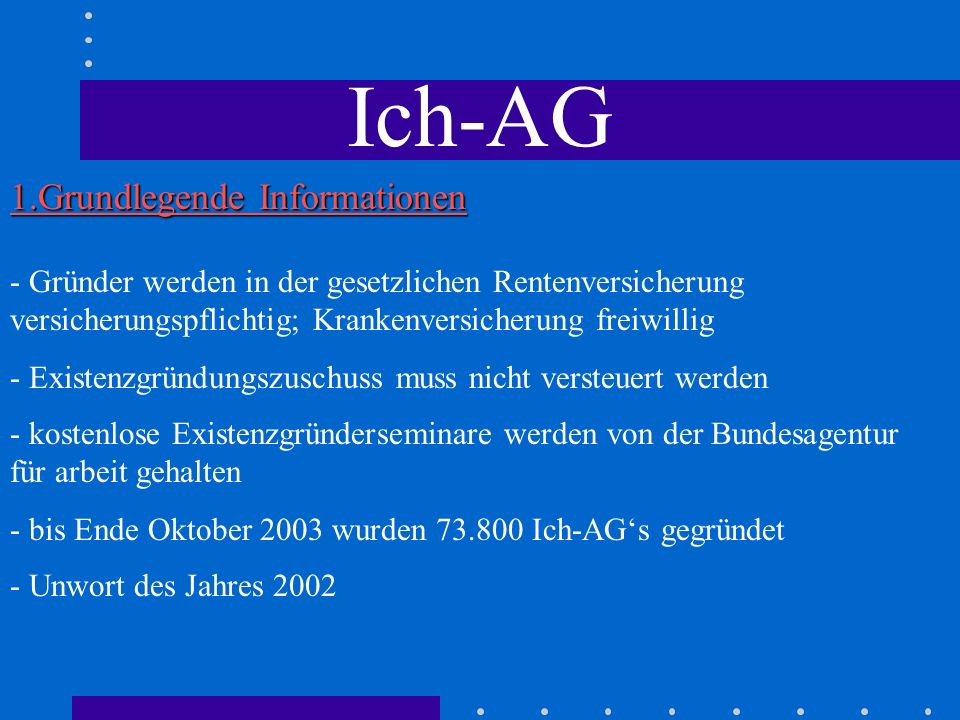 Ich-AG 1.Grundlegende Informationen
