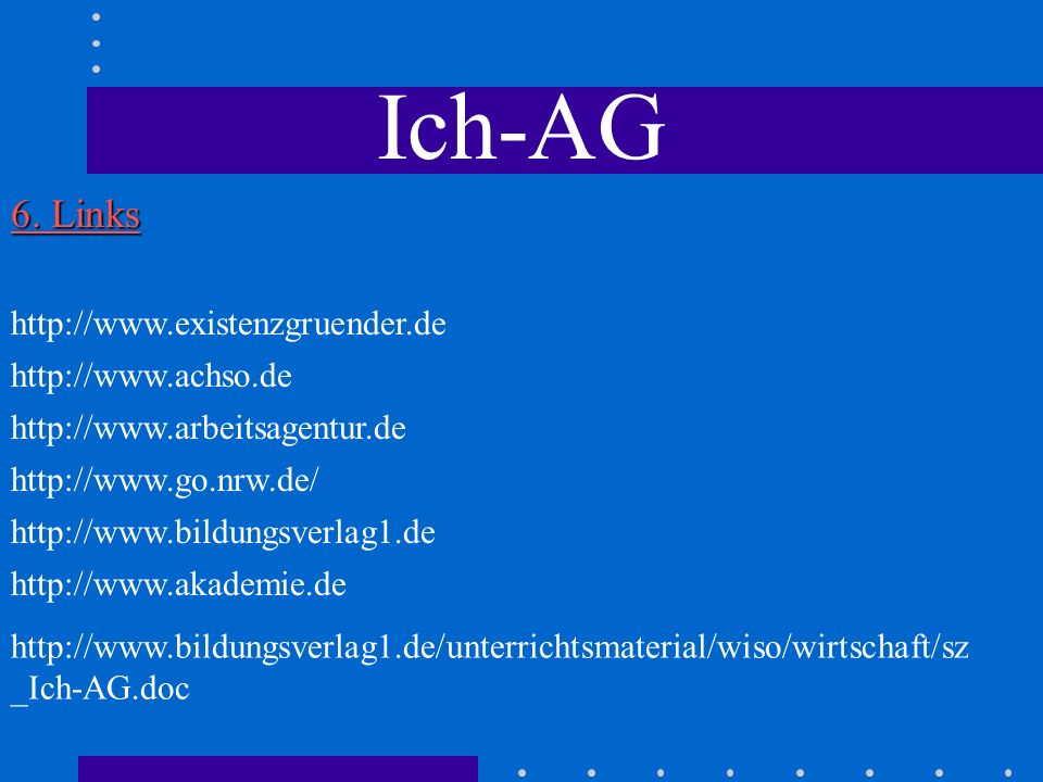 Ich-AG 6. Links