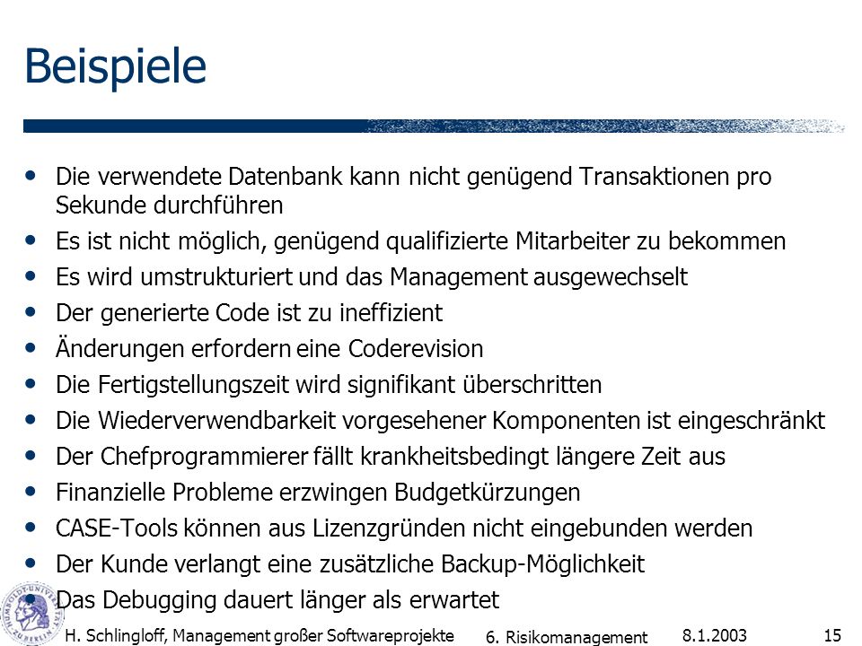 Beispiele Die verwendete Datenbank kann nicht genügend Transaktionen pro Sekunde durchführen.