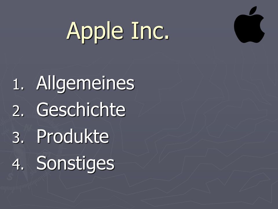 Apple Inc. Allgemeines Geschichte Produkte Sonstiges