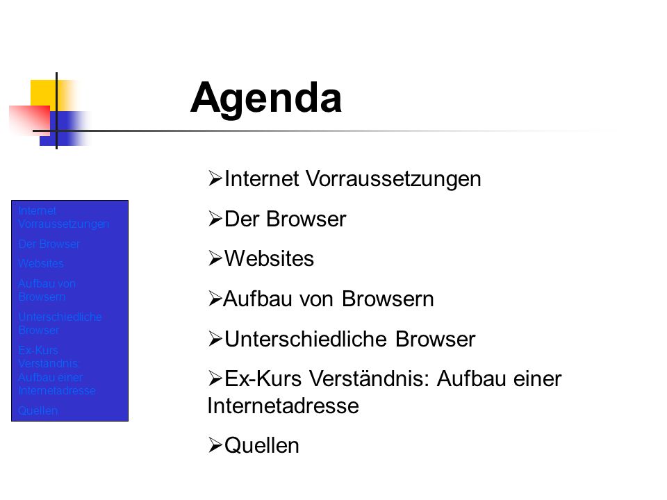 Agenda Internet Vorraussetzungen Der Browser Websites