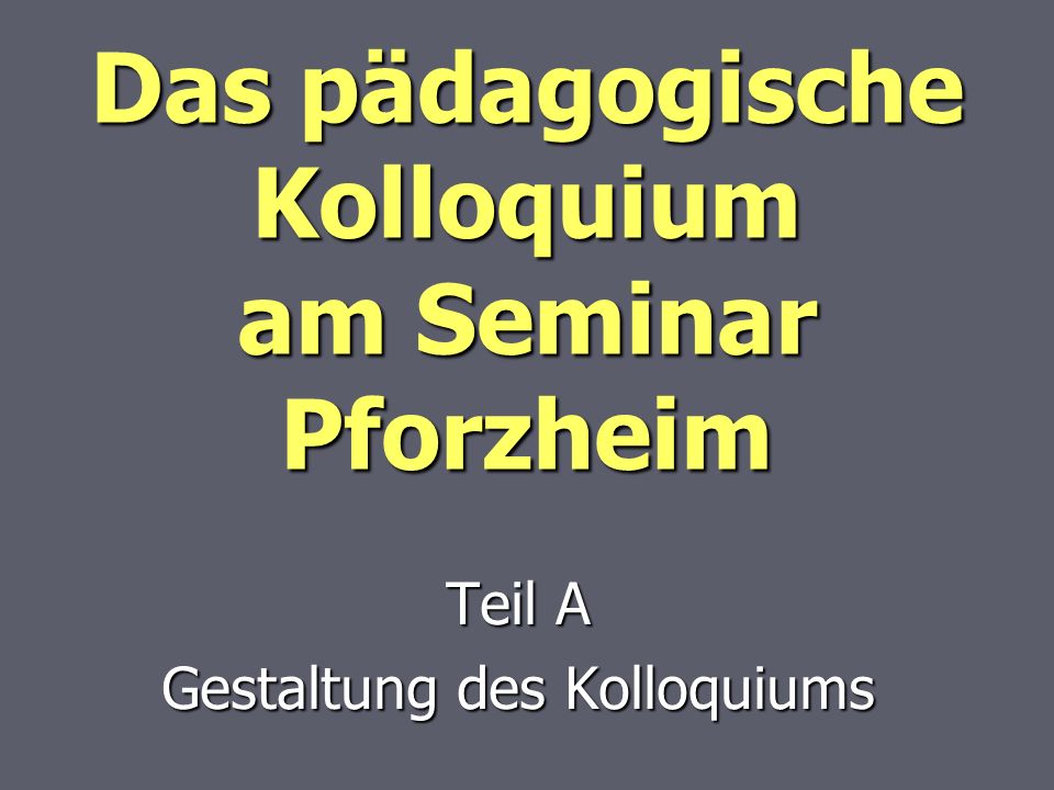 Das pädagogische Kolloquium am Seminar Pforzheim