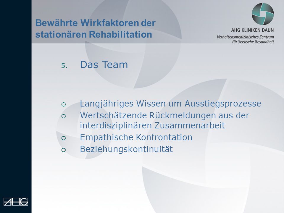 Das Team Bewährte Wirkfaktoren der stationären Rehabilitation
