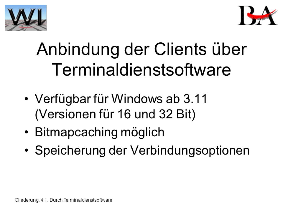 Anbindung der Clients über Terminaldienstsoftware