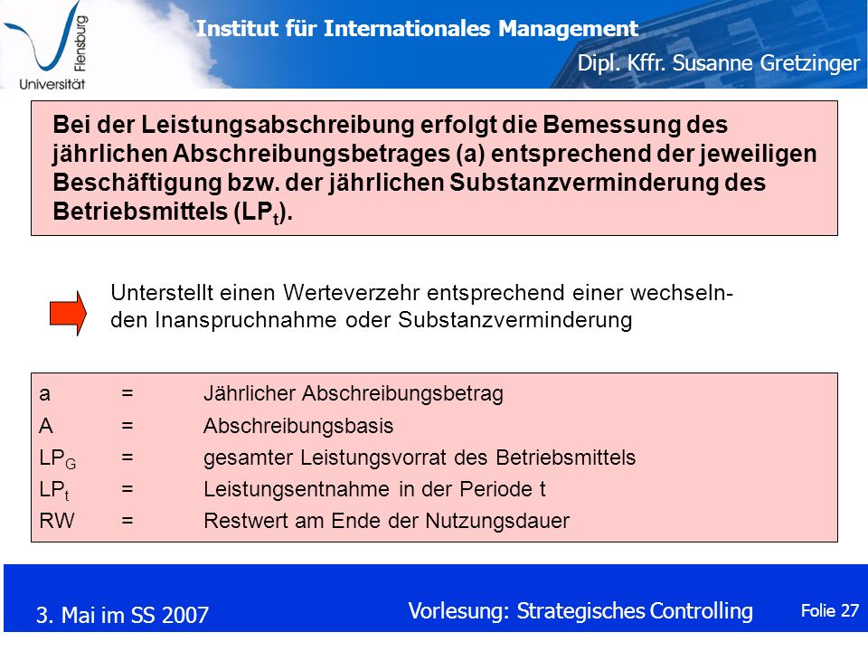 Bei der Leistungsabschreibung erfolgt die Bemessung des jährlichen Abschreibungsbetrages (a) entsprechend der jeweiligen Beschäftigung bzw. der jährlichen Substanzverminderung des Betriebsmittels (LPt).