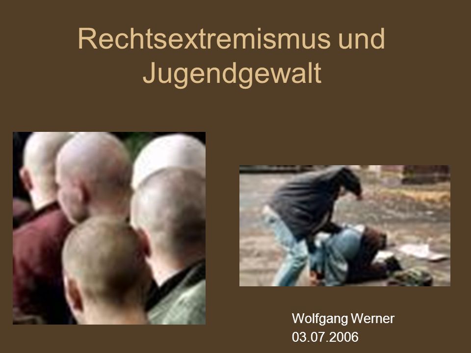 Rechtsextremismus und Jugendgewalt