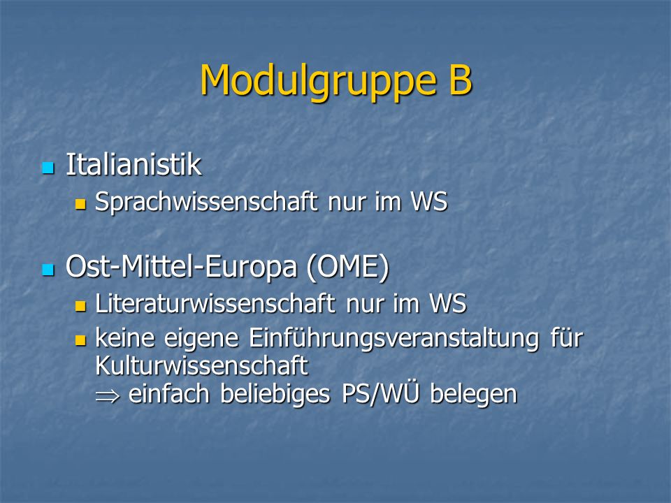 Modulgruppe B Italianistik Ost-Mittel-Europa (OME)