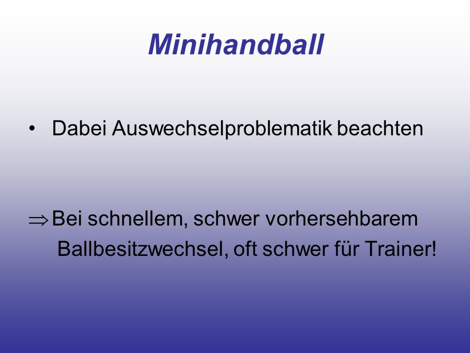 Minihandball Dabei Auswechselproblematik beachten