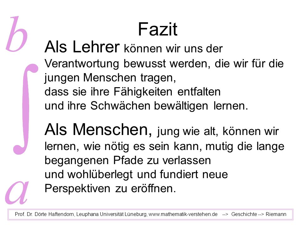 Fazit Als Lehrer können wir uns der Verantwortung bewusst werden, die wir für die jungen Menschen tragen,