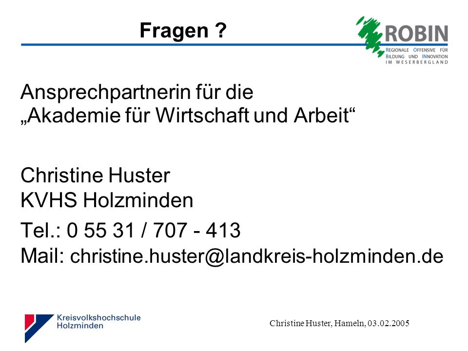 Fragen Ansprechpartnerin für die „Akademie für Wirtschaft und Arbeit Christine Huster KVHS Holzminden.