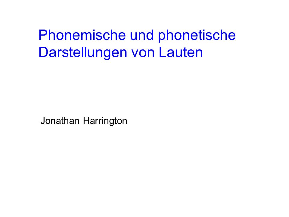 Phonemische und phonetische Darstellungen von Lauten