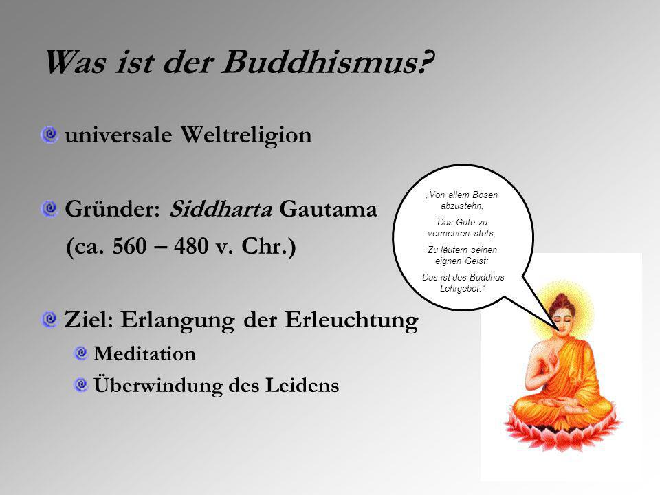 Was ist der Buddhismus universale Weltreligion