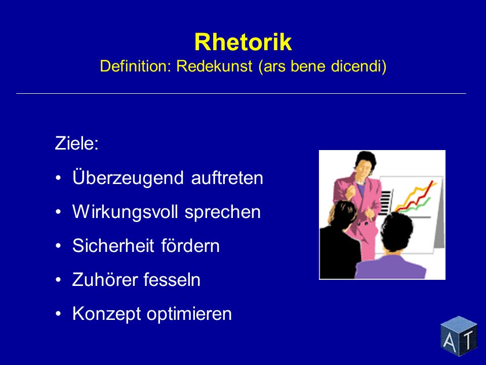 Rhetorik Definition: Redekunst (ars bene dicendi)