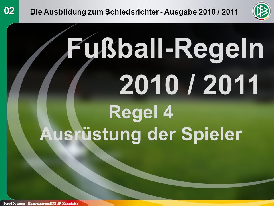 Fußball-Regeln 2010 / 2011 Regel 4 Ausrüstung der Spieler 02