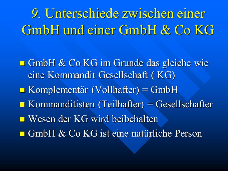 9. Unterschiede zwischen einer GmbH und einer GmbH & Co KG
