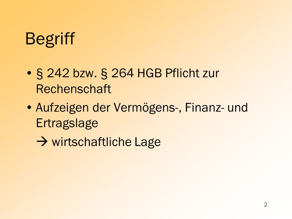 Begriff § 242 bzw. § 264 HGB Pflicht zur Rechenschaft