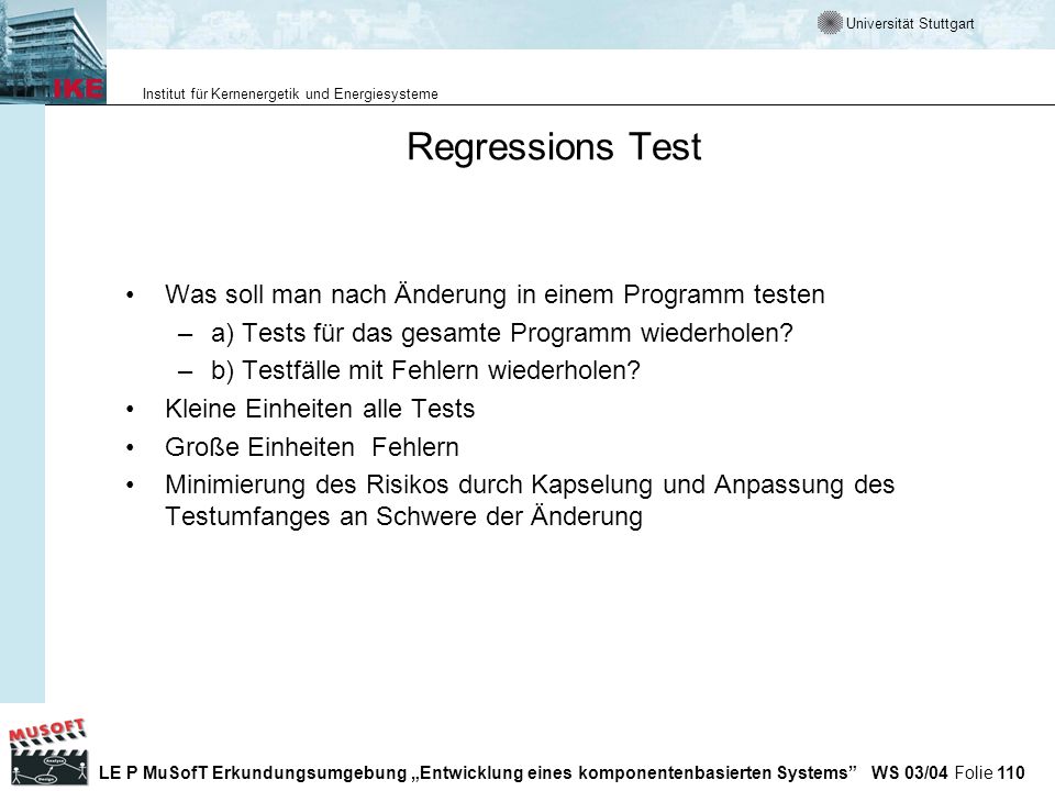 Regressions Test Was soll man nach Änderung in einem Programm testen